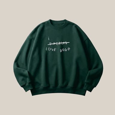 I f*cking love dogs (Censored)